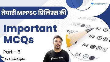 Important MCQ | Part- 5 | तैयारी MPPSC प्रिलिम्स की | Arjun Gupta | Unacademy - MPPSC & VYAPAM