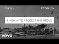 DJ Quik, Problem - A New Nite / Rosecrans Grove (Official Audio) ft. Shy Carter