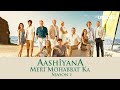 Aashiyana Meri Mohabbat Ka | Season 2 | Turkish Drama | Trailer | Urdu Dubbing