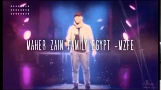 Maher zain Family Egypt - MZFE