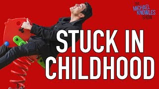 Millennials Are Stuck In Childhood