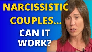 Narcissistic Couples