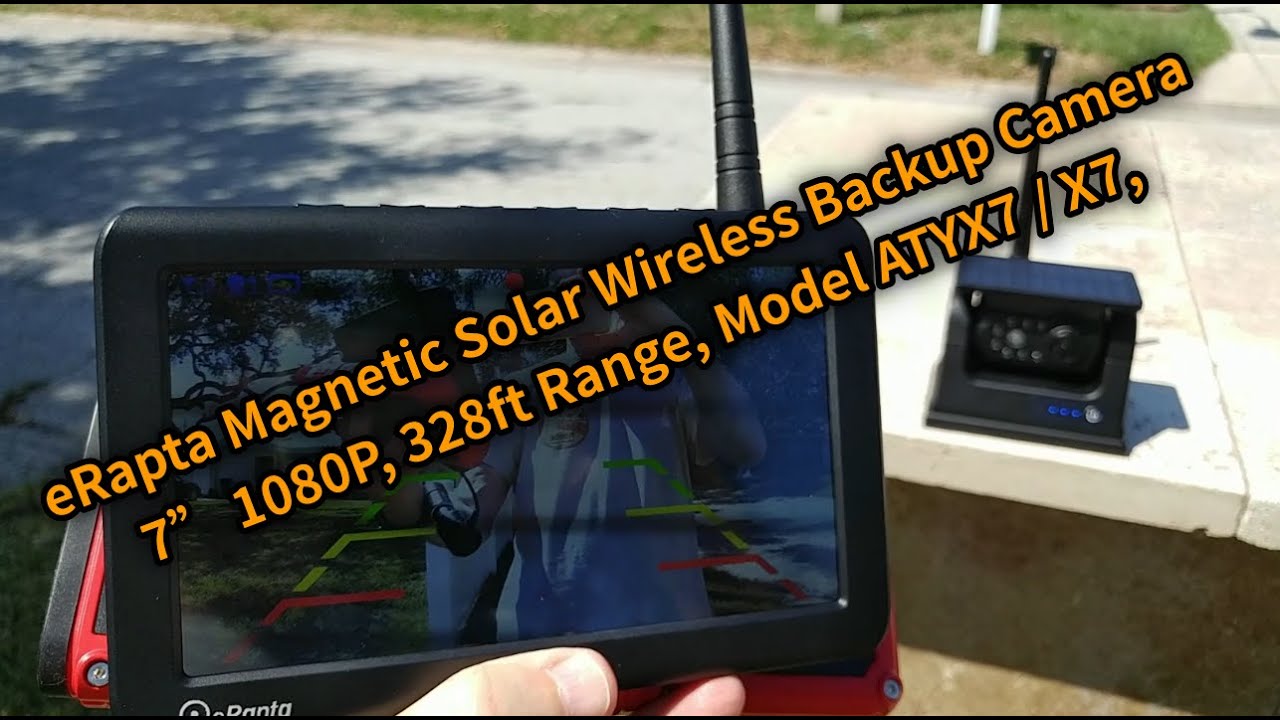 The best Dash camera that is Solar powered I Rapta Wireless Backup Camera I  7 1080P Monitor Review 