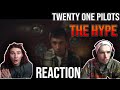 THE HYPE - twenty one pilots | REACTION + BREAKDOWN