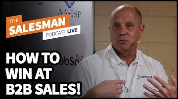 Is Sales A Numbers Game? (How To Win At Sales) With Bill Johnson