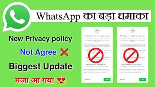 WhatsApp new privacy policy Not Agree biggest update 😍 | whatsapp new policy updates | whatsapp