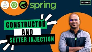 #10 Constructor and Setter Injection in Spring