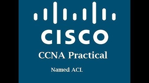 Named ACL Configuration