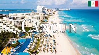 CanCun 4K Ultra HD • Stunning Footage CanCun, Scenic Relaxation Film with Calming Music.