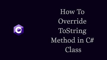 How To Override ToString Method in C# Class