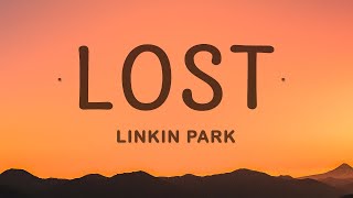 Linkin Park - Lost (Lyrics) |1hour Lyrics