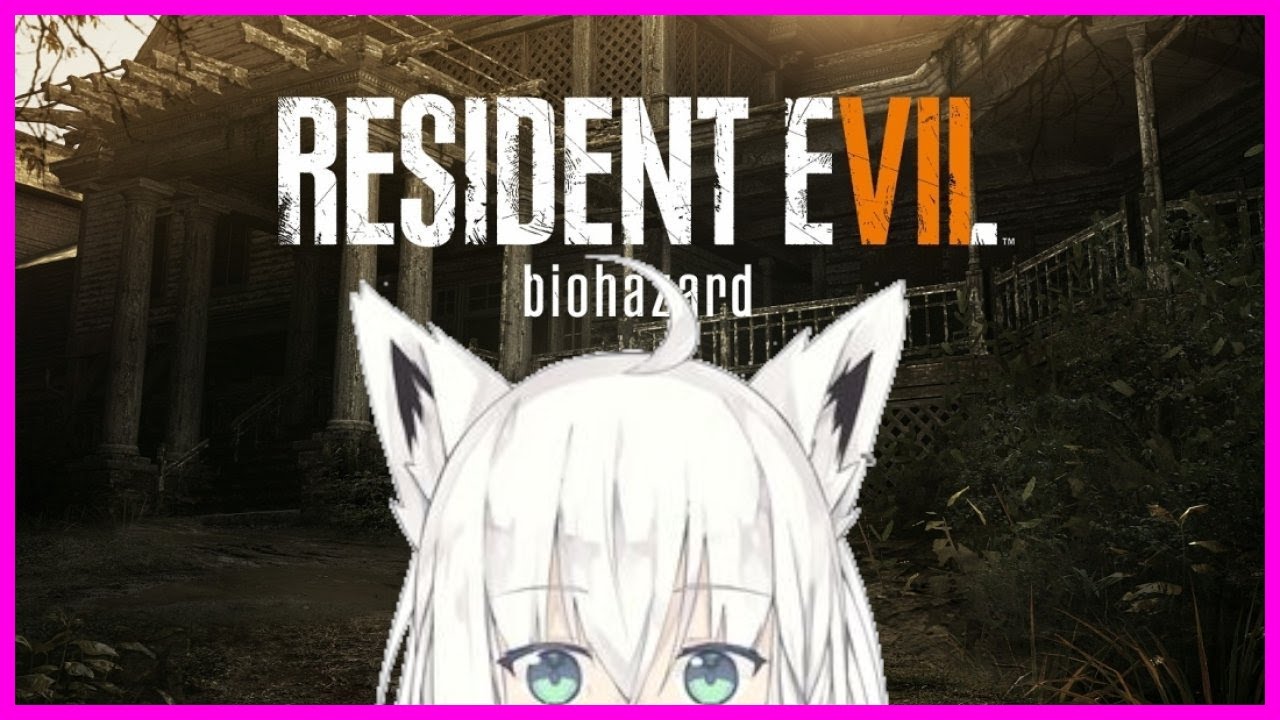 Shirakami Fubuki plays through Resident Evil 7 Biohazard [Hololive]