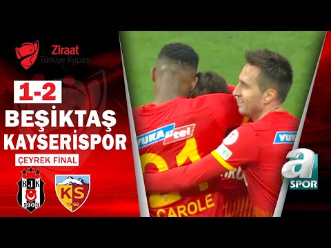 Beşiktaş 1-2 Kayserispor  (Ziraat Türkiye Kupası Çeyrek Final Maçı) / 02.03.2022