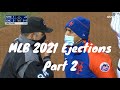 MLB 2021 Ejections Part 2