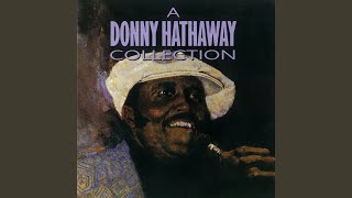 Video thumbnail of "Donny Hathaway - A Song for You"
