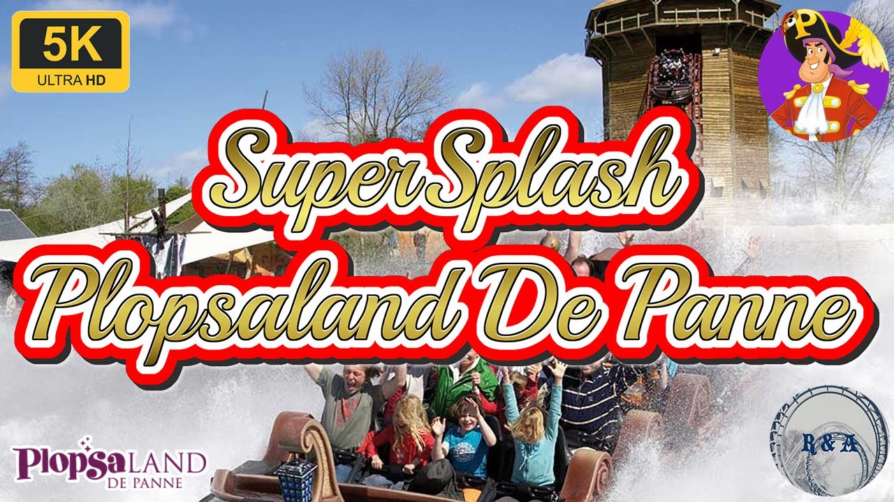 SuperSplash onride/offride POV Plopsaland de Panne 5K 60fps