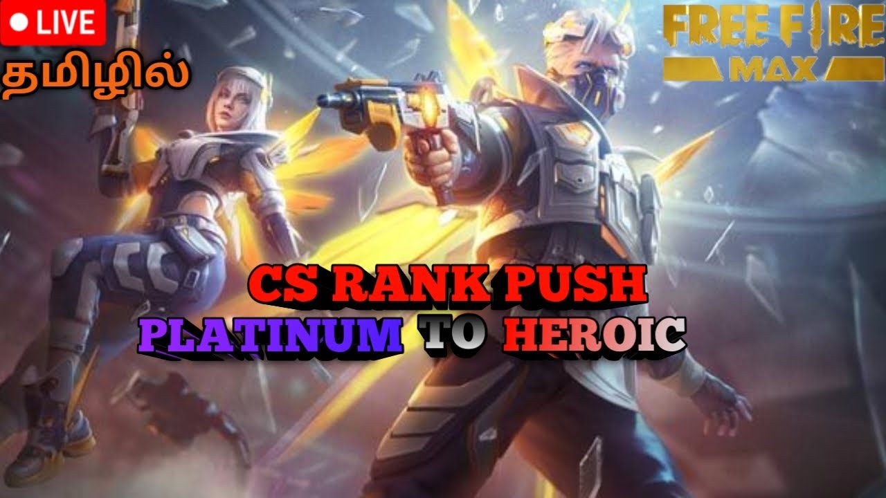 FREE FIRE MAX CS RANK PUSH DAY2| PLATINUM TO HEROIC| FREE FIRE MAX LIVE ...