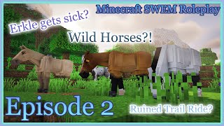 Erkle gets sick, ruined trail ride, and wild horses! - Cozy Ranch Minecraft SWEM Roleplay: Episode 2