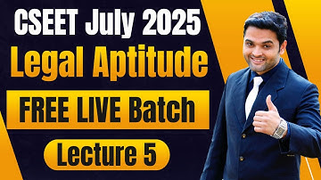 Lecture 5  Part 1 | FREE CSEET Legal Aptitude Video Lectures July 2025 | CSEET Video Classes