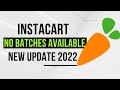 Instacart No Available Batches | New Update 2022