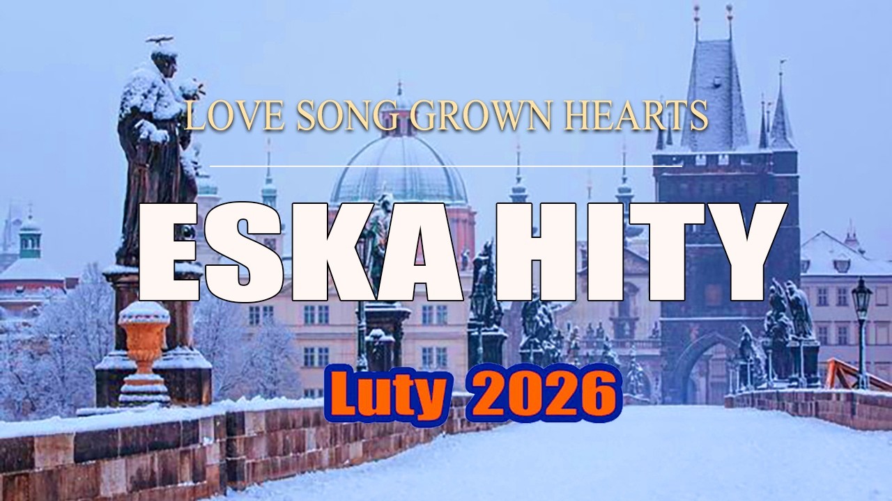 ESKA Hity na Czasie 2026 🔥 Luty – Oficjalny Mix Gorąca 20 Radia ESKA