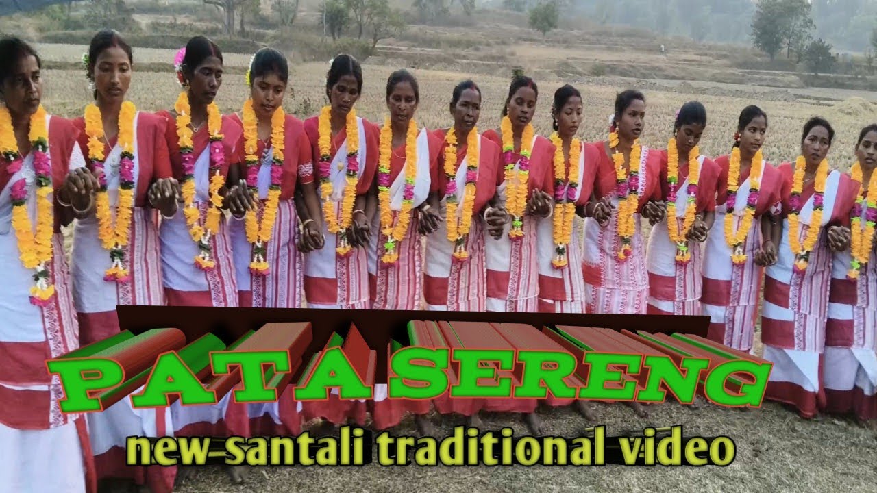 NEW SANTALI TRADITIONAL VIDEO  || PATA SERENG VIDEO || OLD TRADITIONAL SANTALI SONG 