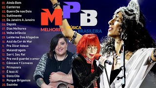 Top MPB Romântico Para Relaxar - MPB As Melhores Antigas - Marisa Monte, Zé Ramalho, Rita Lee #t184