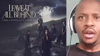 F.HERO x BODYSLAM x BABYMETAL - LEAVE IT ALL BEHIND [Official MV] REACTION