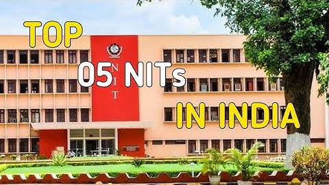 Top 5 NITs In India 2022
