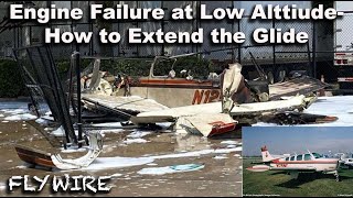 Accident Review Engine Failure at Low Altitude Extend the Glide