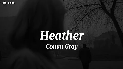 Heather - Conan Gray ( speed up ) lyrics
