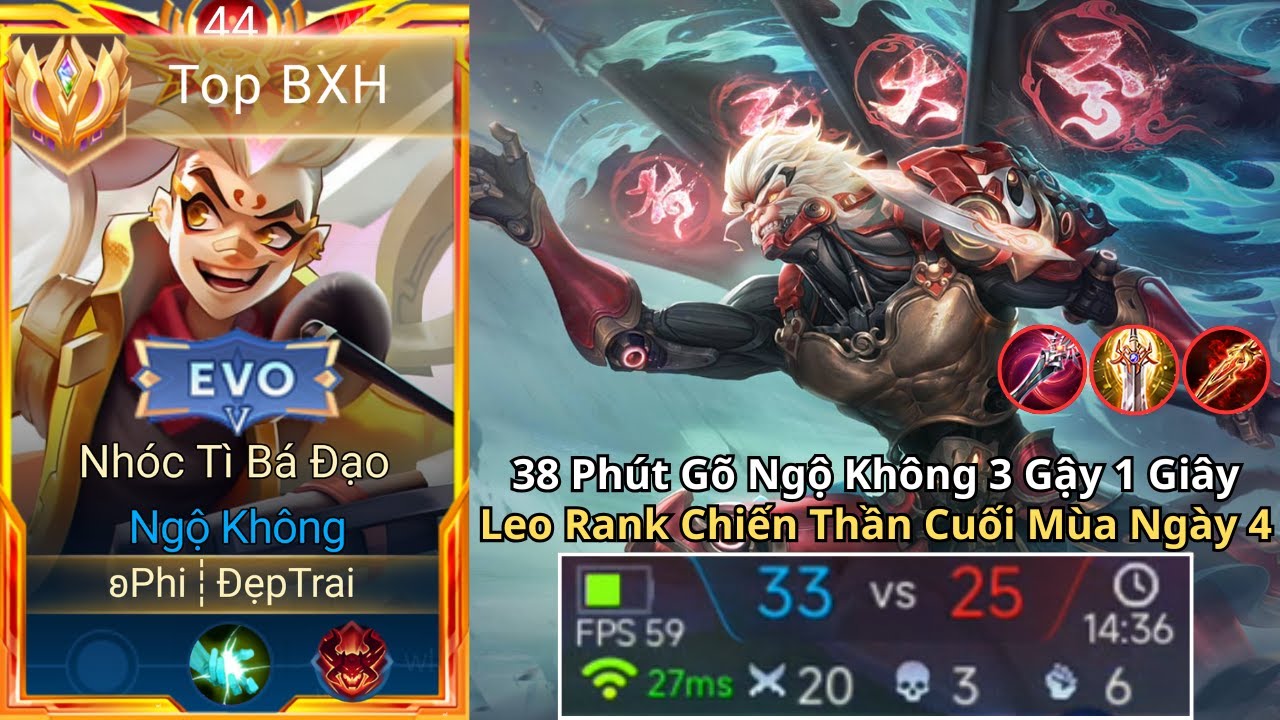 38 Phút Gõ Ngộ Không 3 Gậy Gánh Team Leo Rank Chiến Tướng Cuối Mùa Cực Mãn Nhãn Của Top 1 Ngộ Không