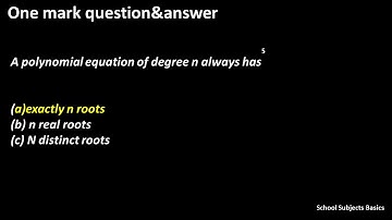 @School subjects basics/A polynomial equation of degree n always has