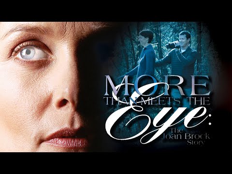 More Than Meets the Eye: The Joan Brock Story