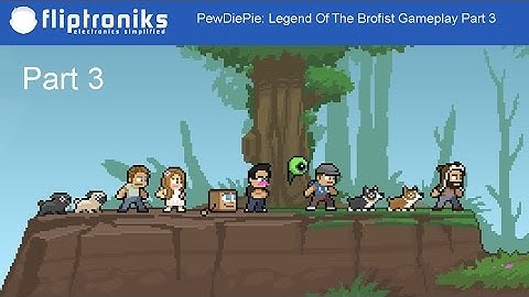 PewDiePie: Legend Of The Brofist Android Gameplay Part 3 - Fliptroniks.com