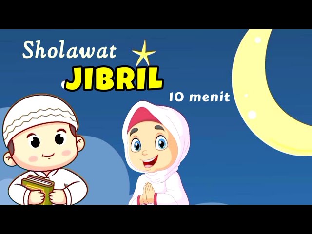 Kompilasi lagu anak islami ❤️ Sholawat jibril ~ Sholawat anak class=