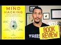 Mind Hacking - How To Change Your Mind For Good In 21 Days (Book Review)