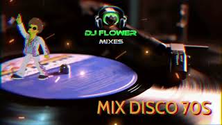 Download Lagu MIX MUSICA DISCO 70S   VOL 1  -   DJ FLOWER MIXES MP3