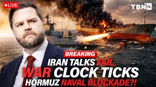 BREAKING: U.S.-Iran Talks COLLAPSE; Hormuz Standoff Deepens; Hezbollah Fire | TBN Israel