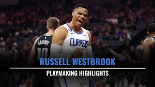 Russell Westbrook / Playmaking Highlights