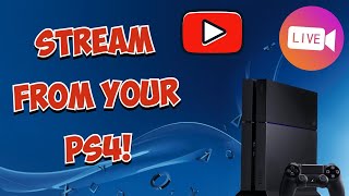 How To Stream On Youtube and Twitch From Your PS4 Directly! (No Elgato/OBS)