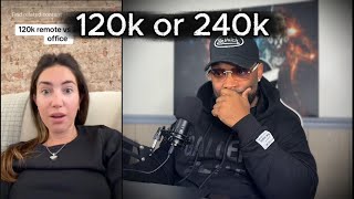 Tone Reacts to 120k remote job or 240k in office 5 days a week