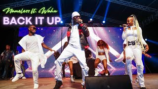 Nameless and Wahu (The M'z) -BACK IT UP (Live Performance)