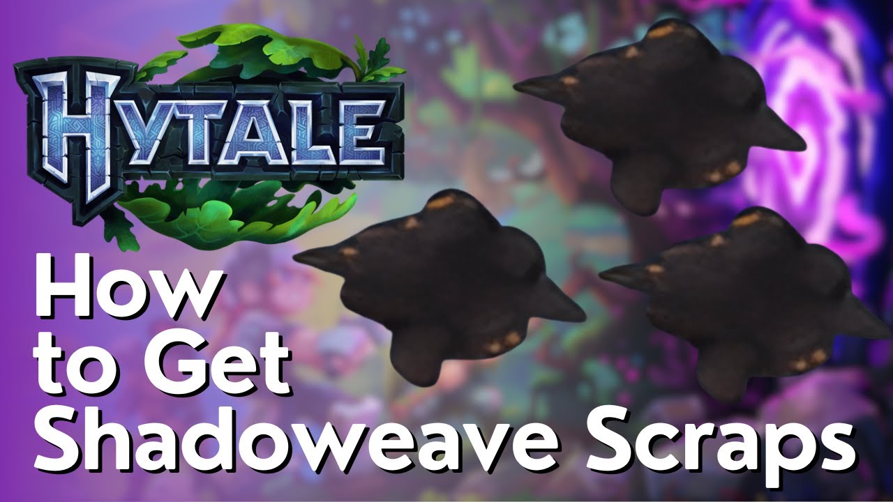 Как получить лоскуты ткани Shadowweave в Hytale