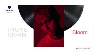 Troye Sivan - Bloom (Instrumental)