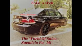 The World Of Salsa - Sacudelo Pa´ Mi