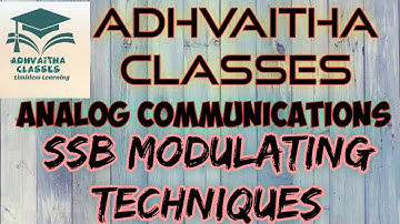 SSB Moduation Techniques Analog Communications #GATEECE,IES,#UGCNETElectronics Adhvaitha Classes