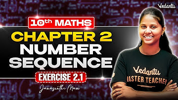 10th Maths | Chapter 2 Number Sequences Exercise 2.1 | State Board | Janasruthi Ma