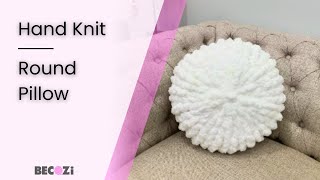 HOW TO HAND KNIT A ROUND PILLOW WITH CHENILLE YARN