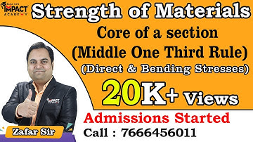 Core of a section (Middle One Third Rule) | Direct & Bending Stresses | Strength of Materials | GATE